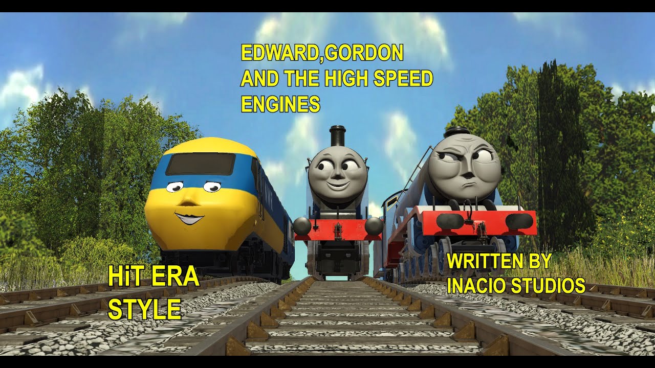 Edward, Gordon and the High Speed Engines | HiT Era Style Adaptation