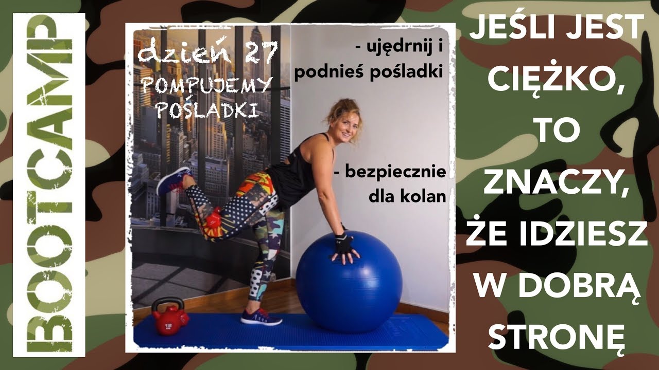 BOOTCAMP - Dzień 27- TRENING SIŁOWY - POMPUJEMY POŚLADKI - trening siłowy mięśni pośladkowych w domu