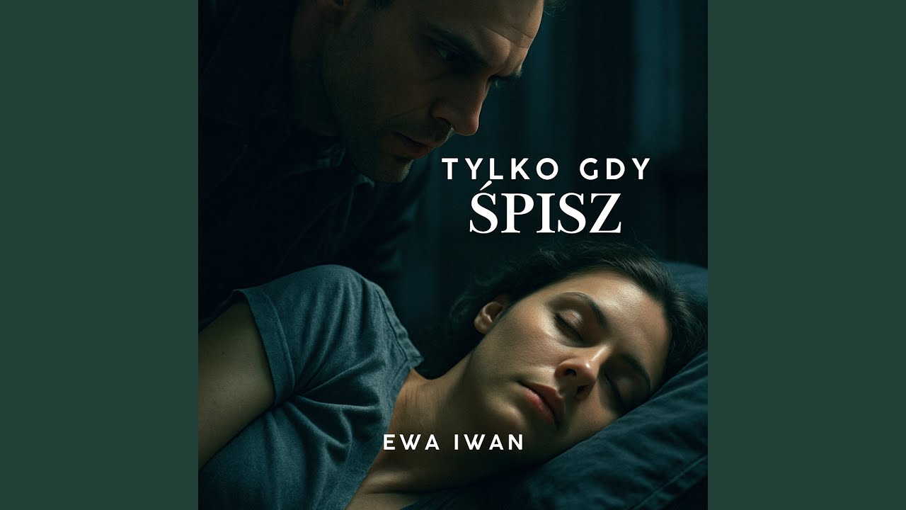 Tylko Gdy Śpisz