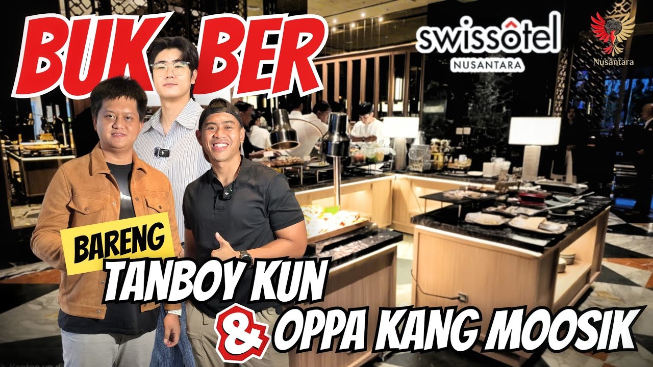Bukber di IKN !! Bareng Oppa Korea & Tanboy Kun di Hotel Bintang 5 Pertama di IKN 