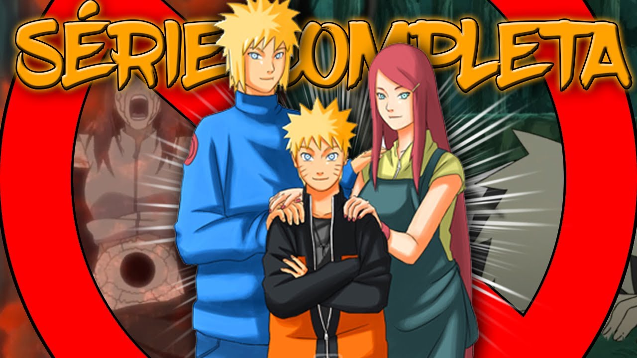 O Que Aconteceria Se os Pais do Naruto Sobrevivessem Ao Ataque da Kyuubi? - Série Completa