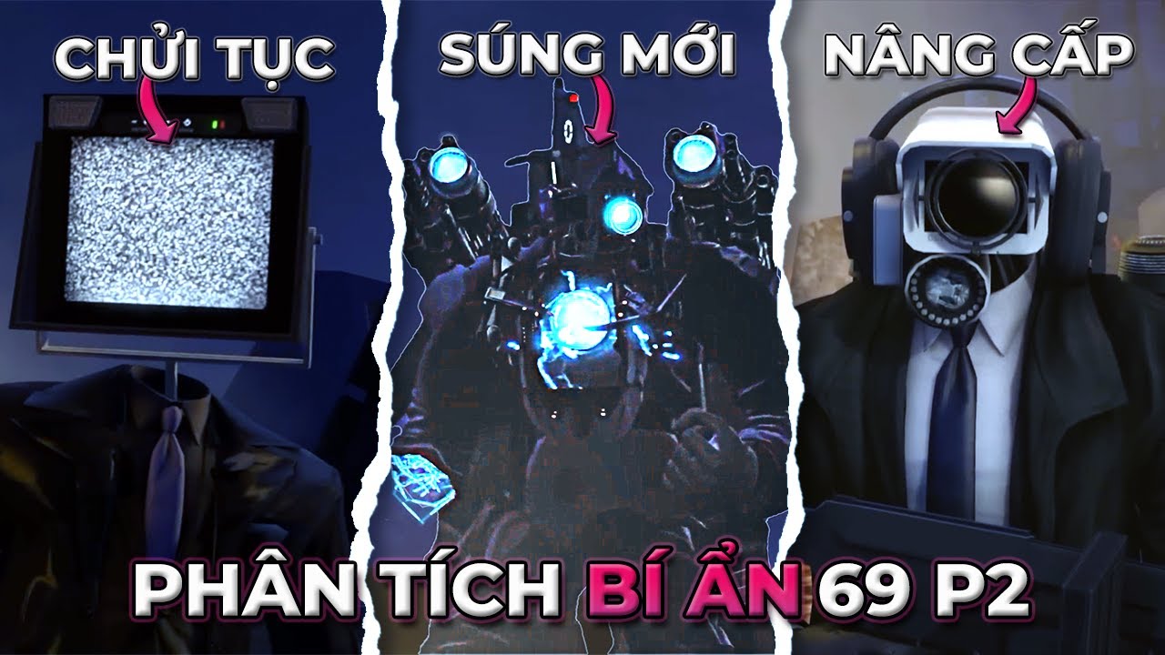 Phân Tích Bí Ẩn Skibidi Toilet 69 Phần 2