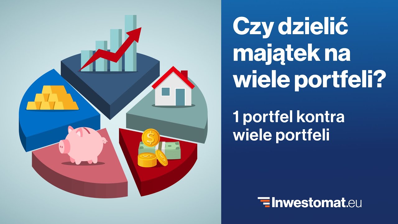 Czy warto dzielić majątek na wiele portfeli? Potrzeba czy mentalne księgowanie?
