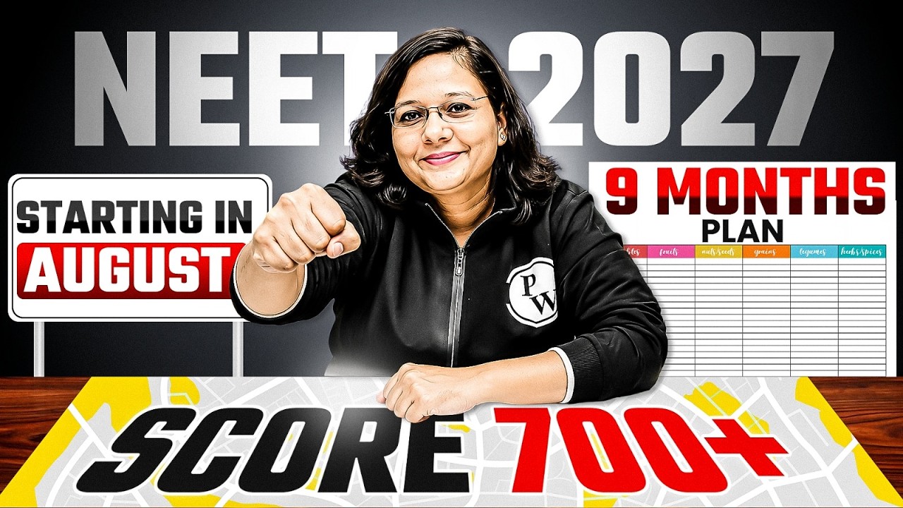Starting from August? Score 700+ in NEET 2027 | Complete 9-Month Study Plan 🔥
