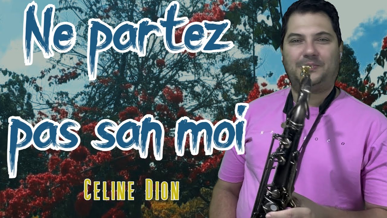 Céline Dion - Ne partez pas san moi - Saxophone Tenor Cover (sax cover by Josué Pestilho)