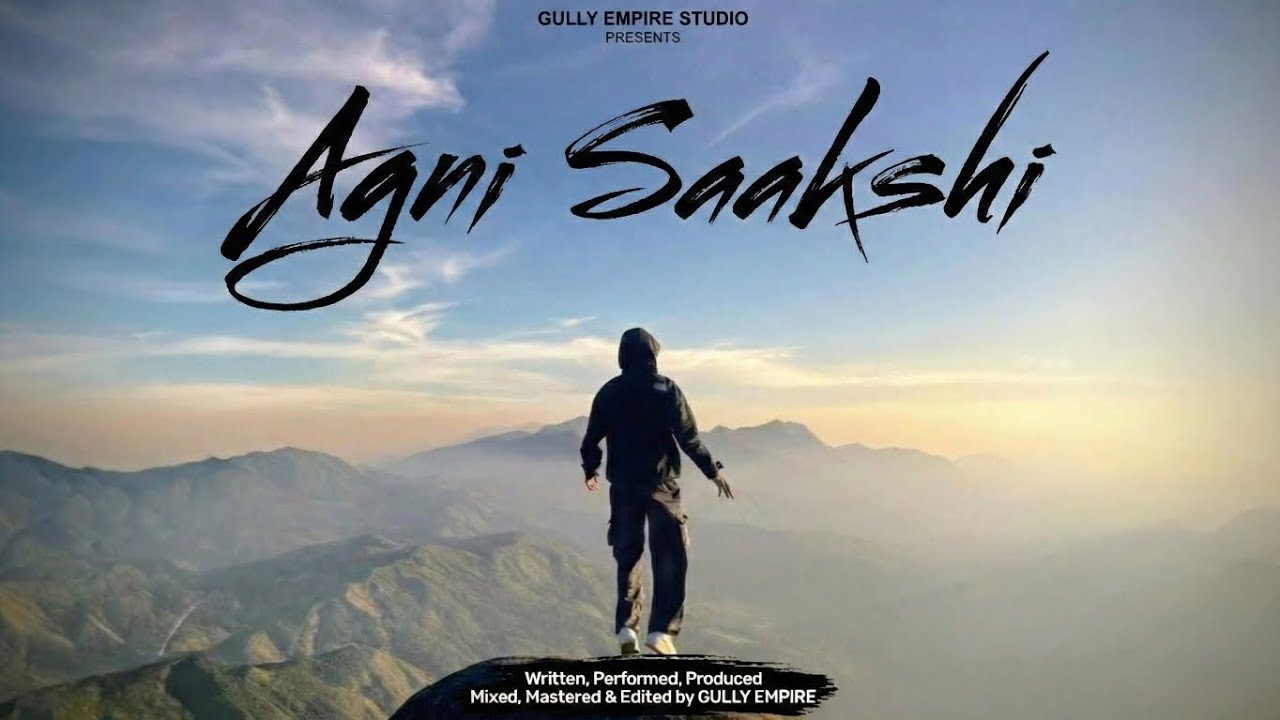 Agni Saakshi - [GULLY EMPIRE] | Hard Hitting Hindi Rap | Official Music Video 