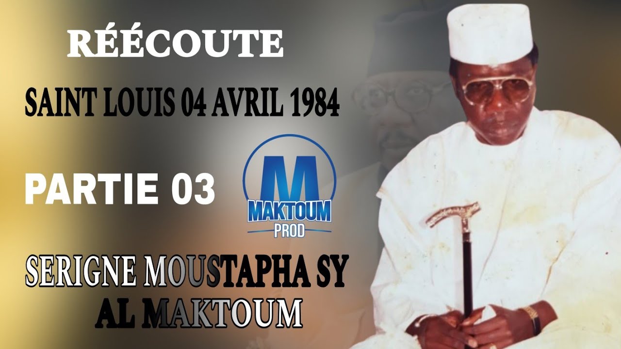 Réécoute Serigne Moustapha Sy AL Maktoum 