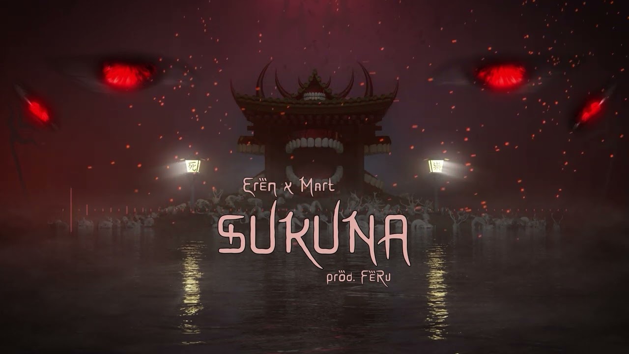 Eren - Sukuna feat. Mart (prod. FeRu)