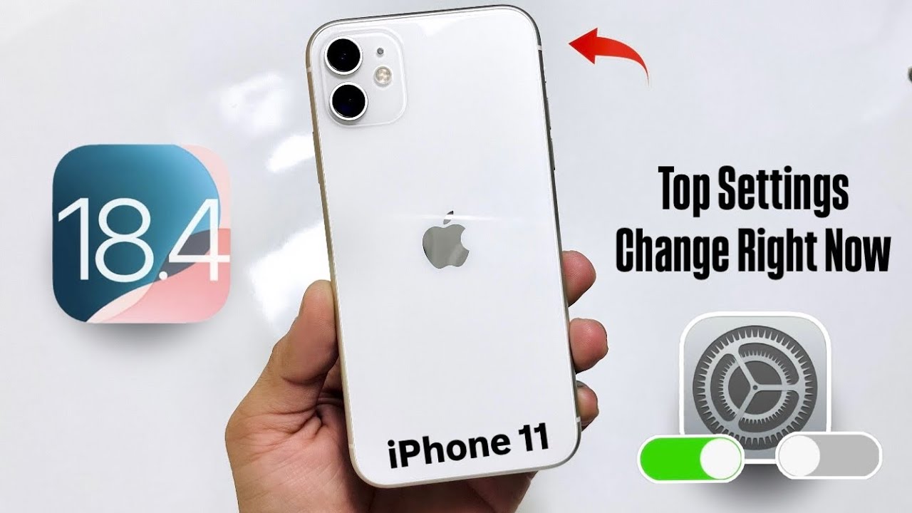 iPhone 11 Top Best Settings you need to Change Settings Right Now (iOS 18.4)