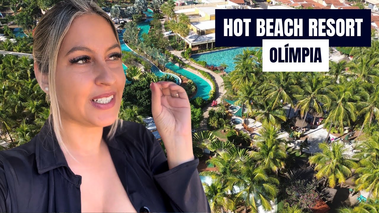 HOT BEACH RESORT OLÍMPIA VALE A PENA?