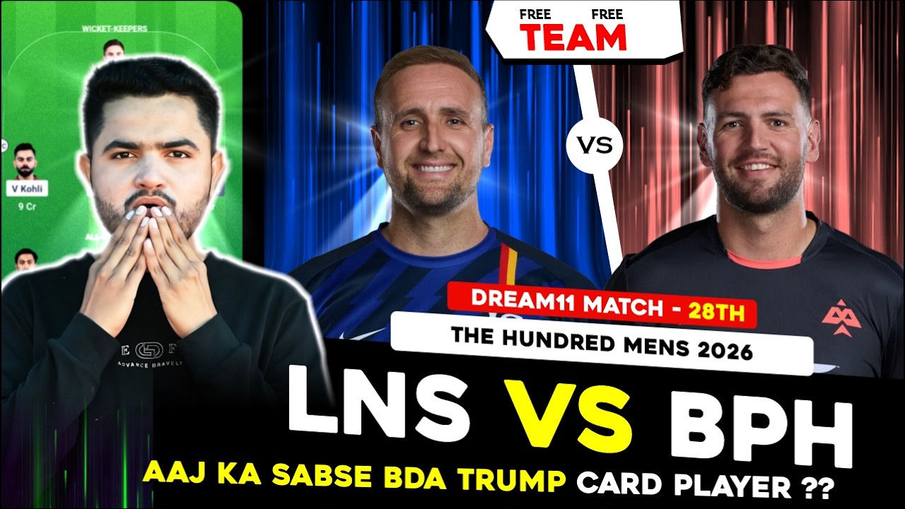 LNS vs BPH Dream11 Prediction | London Spirit vs Birmingham Phoenix Today Match Prediction