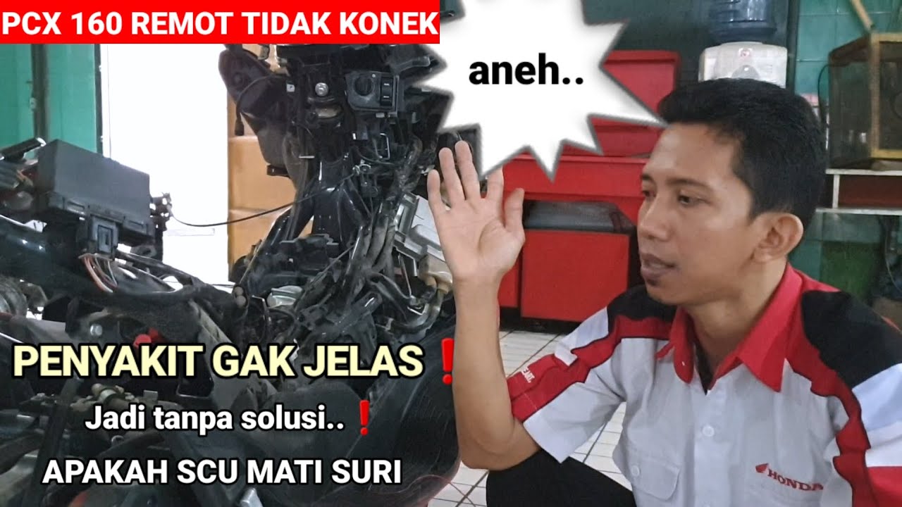 Pcx 160 remot tidak konek, scu mati suri @Yudikakakeke