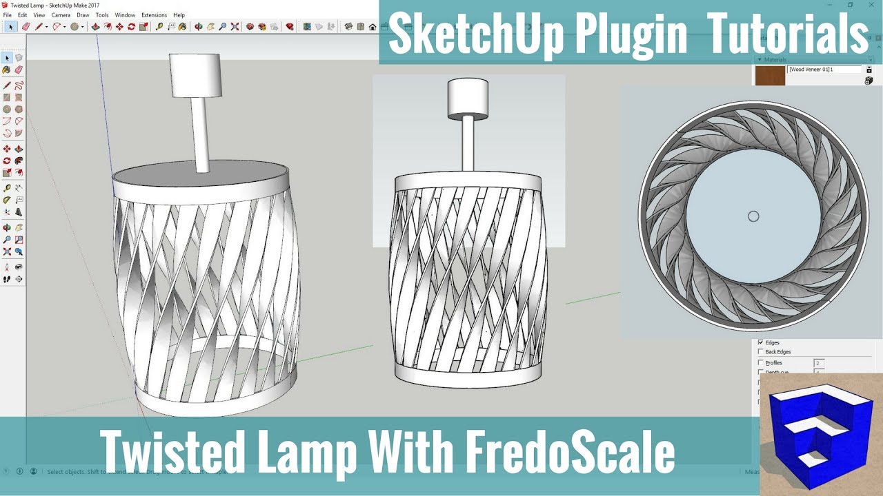 Modeling a Twisted Lamp in SketchUp with FredoScale - SketchUp Extension Tutorials