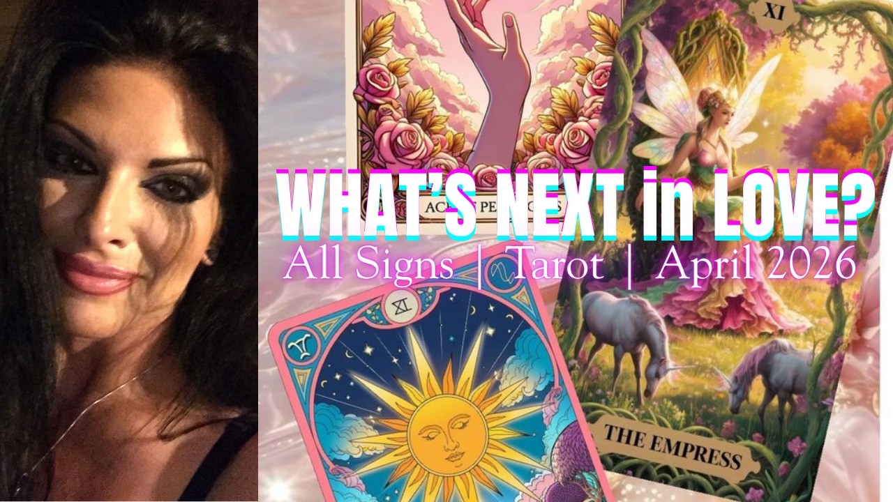 All Signs! What's Next in LOVE?! ~ Tarot Love Reading ~ APRIL 2026