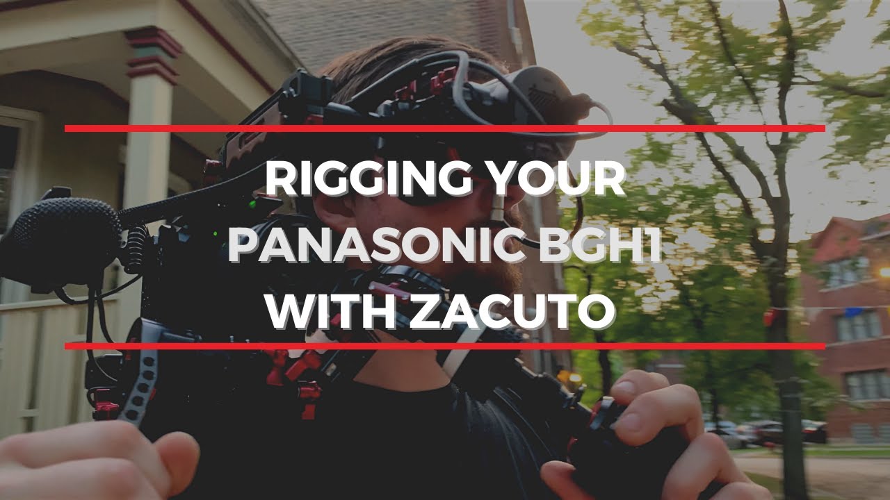 How to Rig your Panasonic BS1H and BGH1 with Zacuto