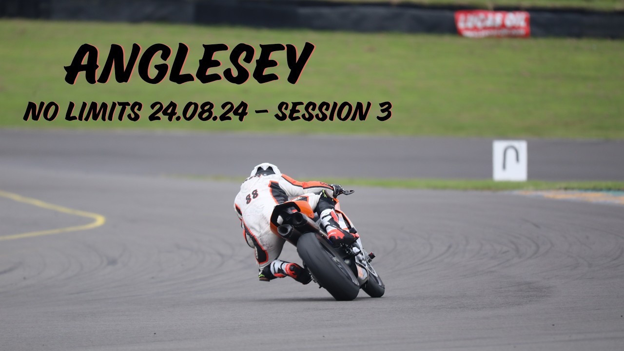 Anglesey Track Day - No limits 24.08.24 Session 3
