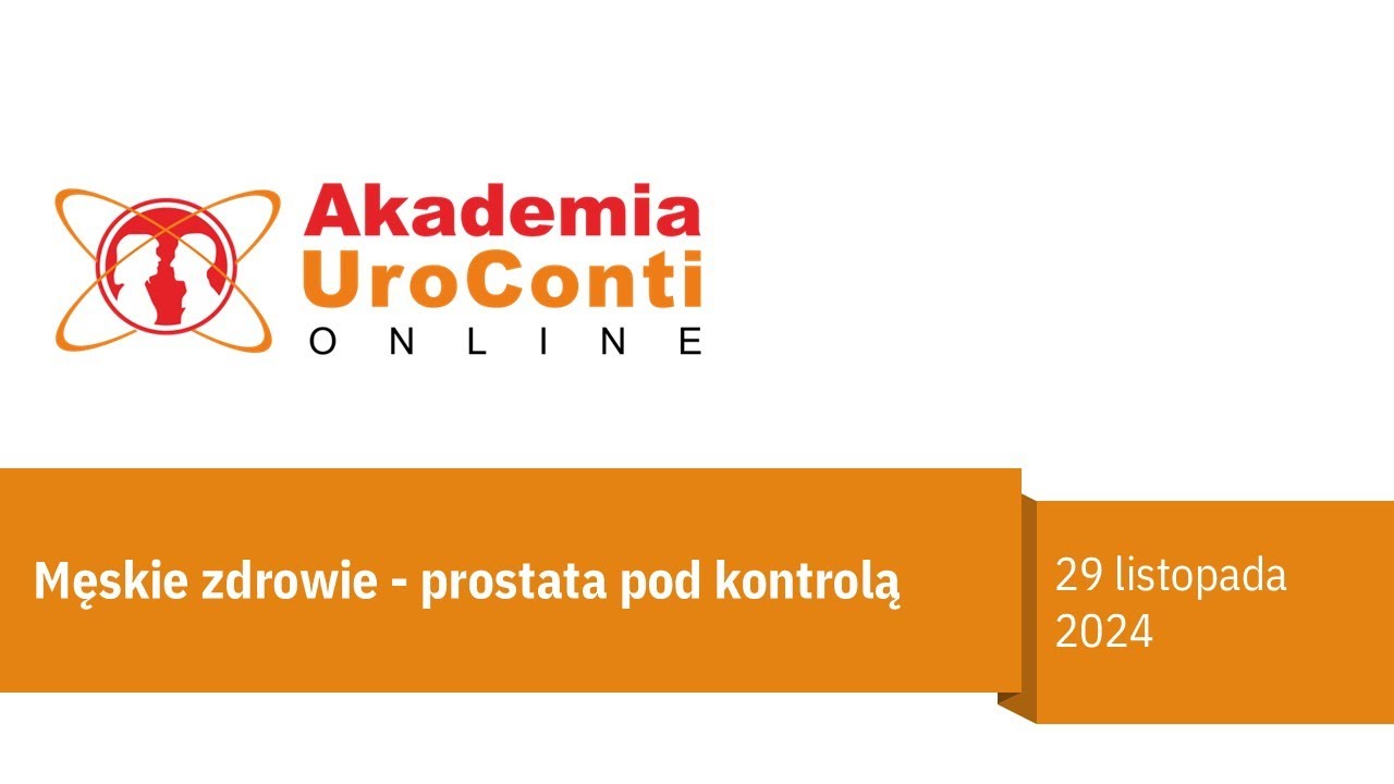 MĘSKIE ZDROWIE - PROSTATA POD KONTROLĄ
