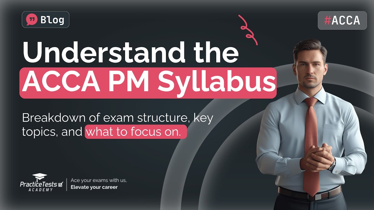 ACCA PM Exam Syllabus | Performance Management Full Overview & Study Guide