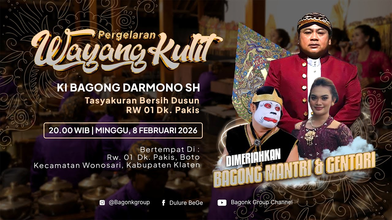 LIVE Wayang Ki Bagong Darmono Bersama Bagong Mantri & Gentari Dkk. Tasyakuran Bersih Dusun Pakis