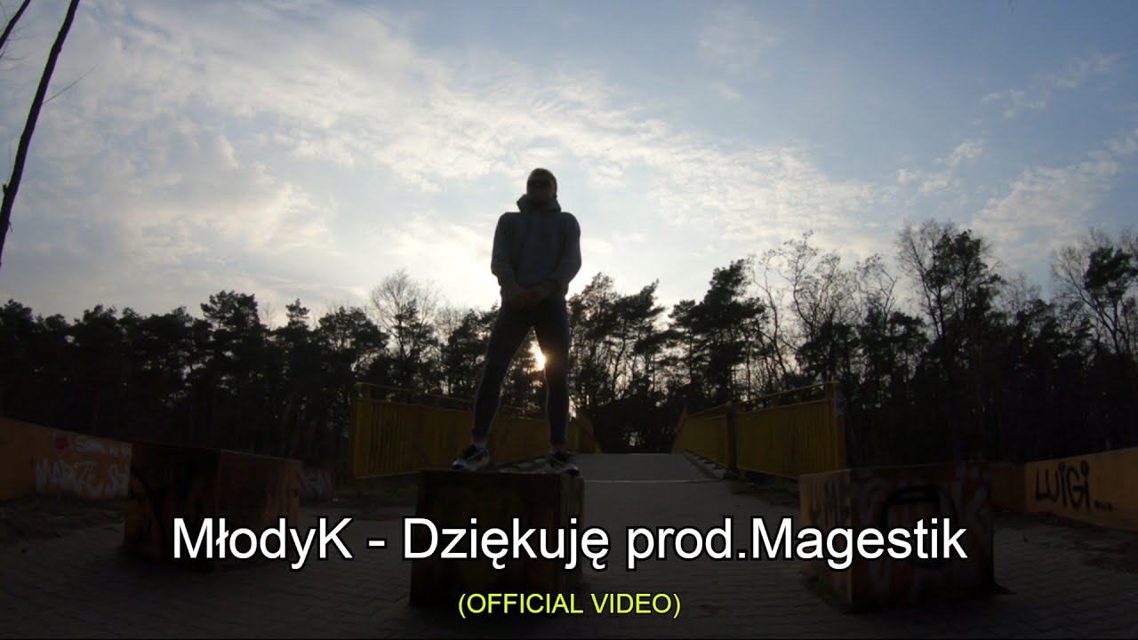 MłodyK - ''Dziękuję'' prod.Magestik (OFFICIAL VIDEO)