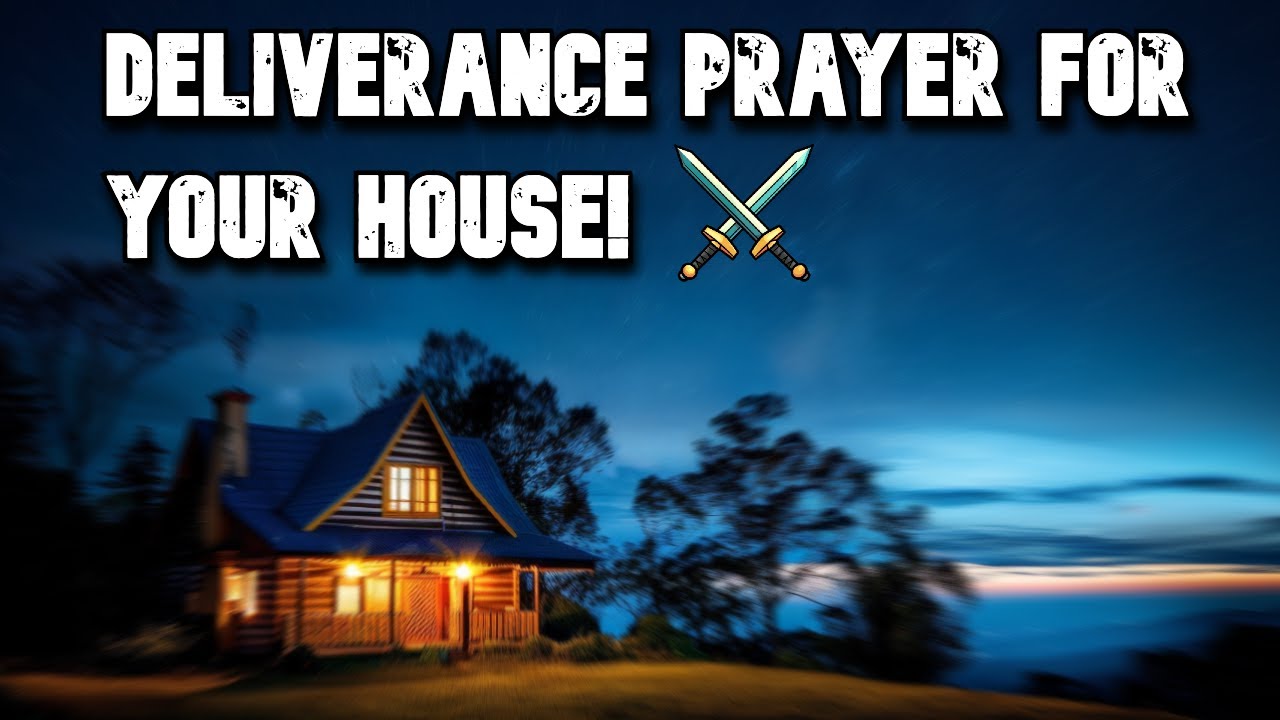Deliverance & Warfare Prayer For Your Household!