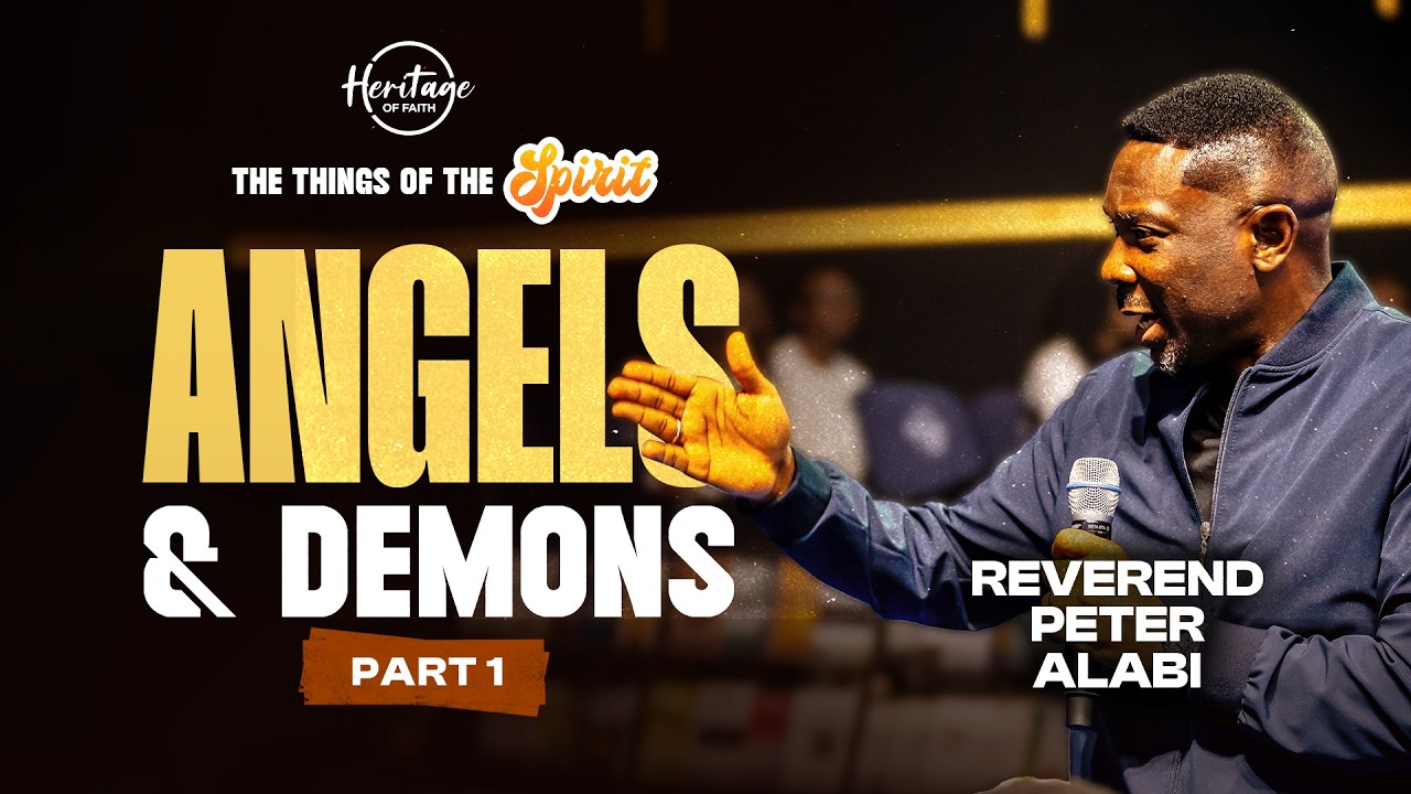 Angels and Demons - The Things of The Spirit Part 7 | Rev Peter Alabi | 22nd February 2026