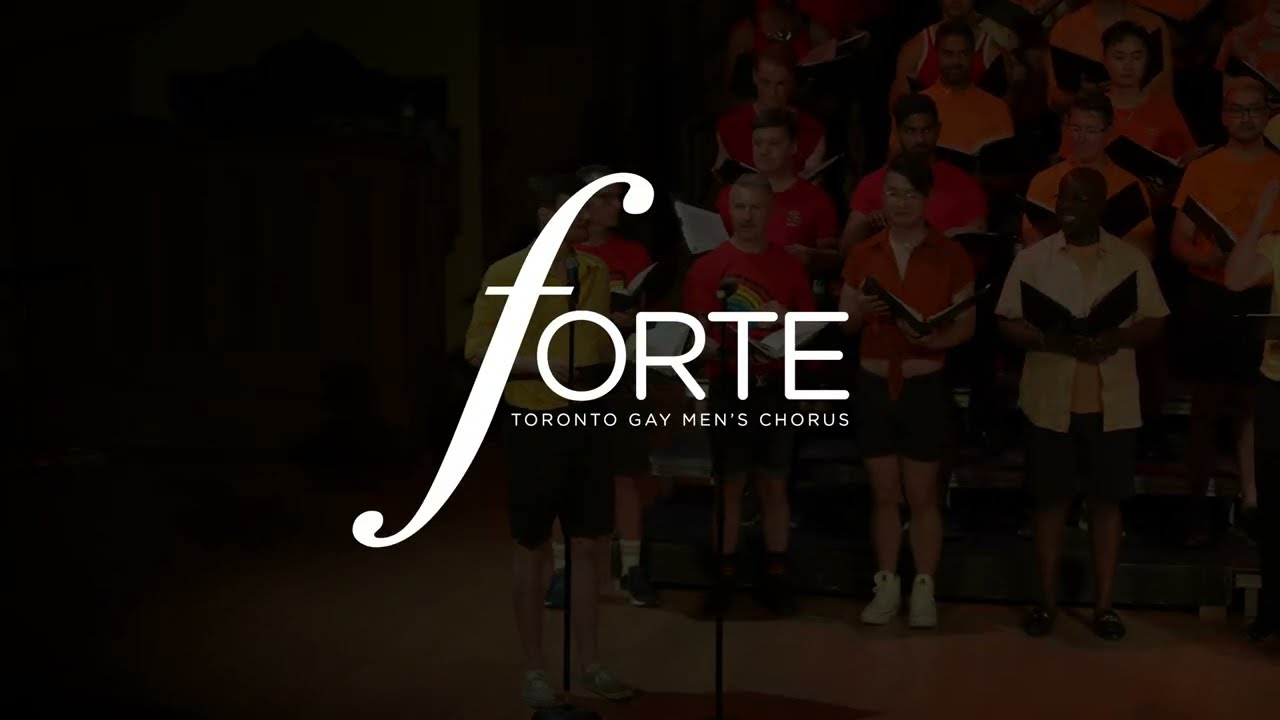 Canadian Railroad Trilogy - Forte Toronto Gay Men's Chorus
