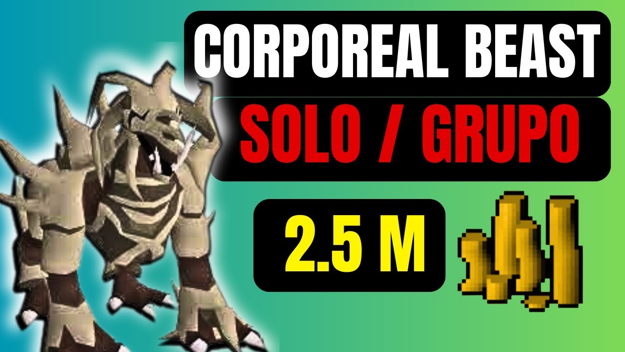 OSRS 2.5M/h Como Ganar Dinero Con CORPOREAL BEAST Paso a Paso SOLO / GRUPO