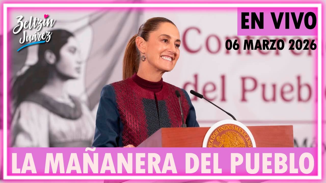 #MañaneraDelPueblo | Conferencia de prensa matutina de la Presidenta Sheinbaum | 06•Marzo•2026