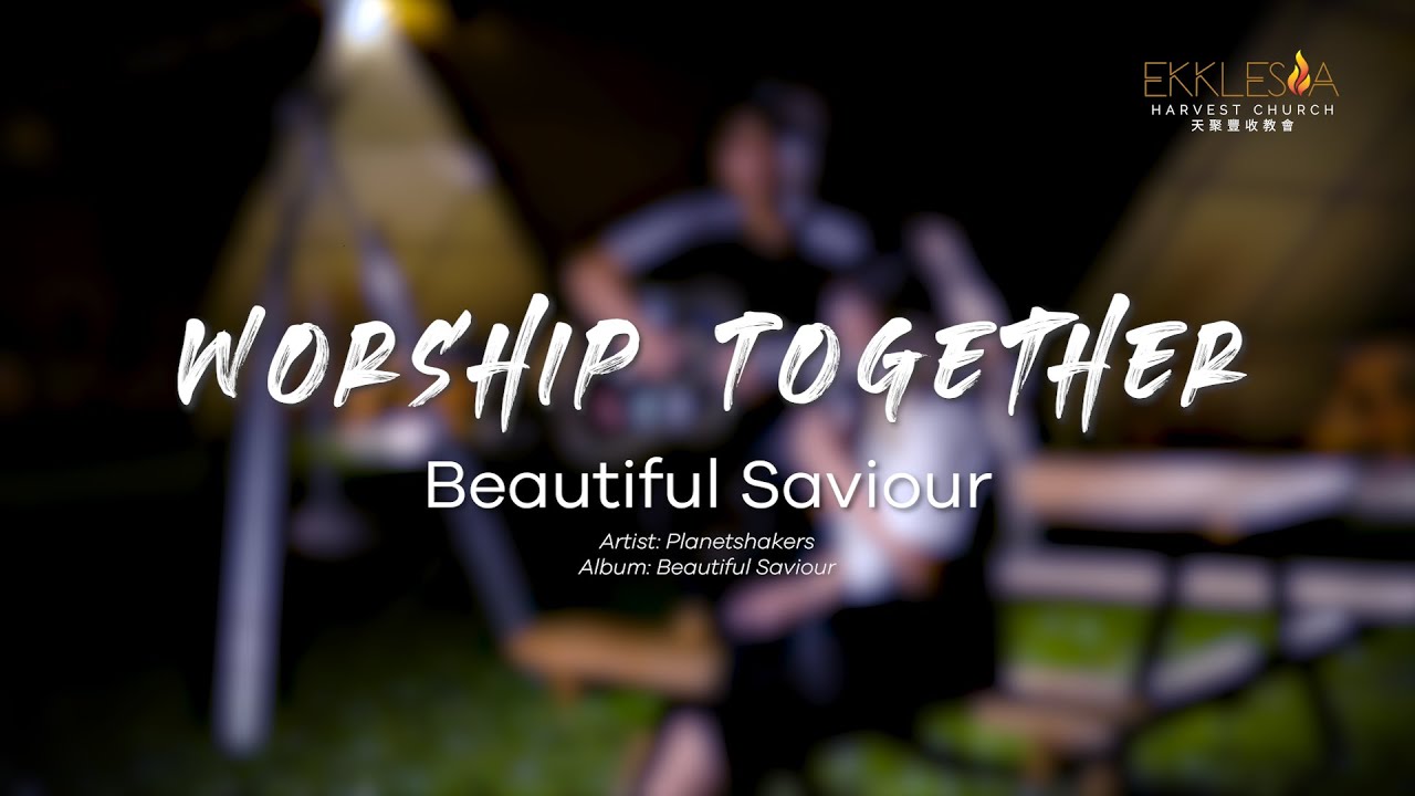 Worship Together #02 - Beautiful Savior