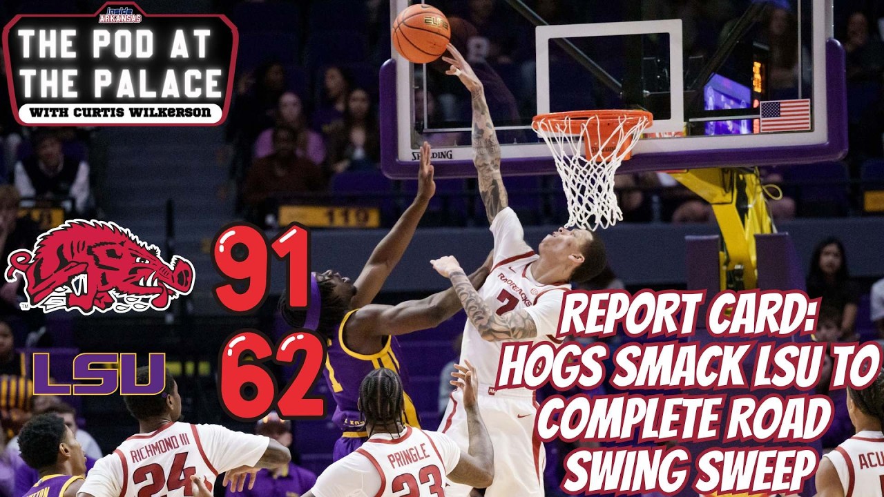 REPORT CARD: Hogs Smack LSU To Complete Road Swing Sweep