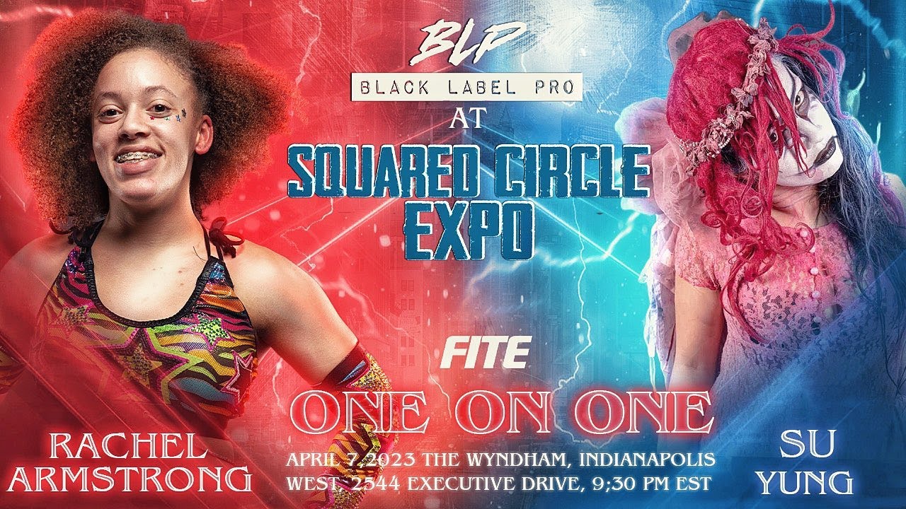 Su Yung vs Rachel Armstrong | BLP at Squared Circle Expo | April 7th, 2023