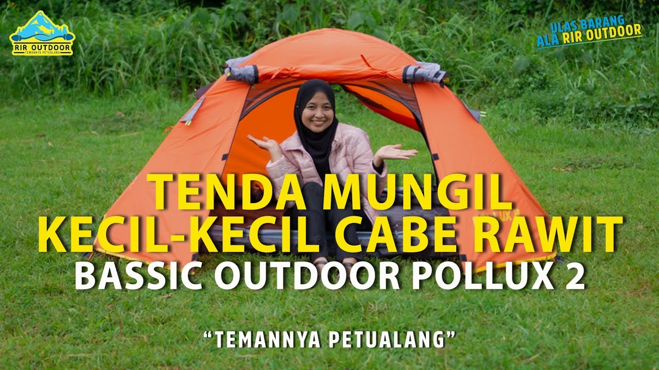 REVIEW TENDA BASSIC OUTDOOR POLLUX 2 TENDA KECIL KECIL CABE RAWIT  | ULAS BARANG ALA RIR OUTDOOR