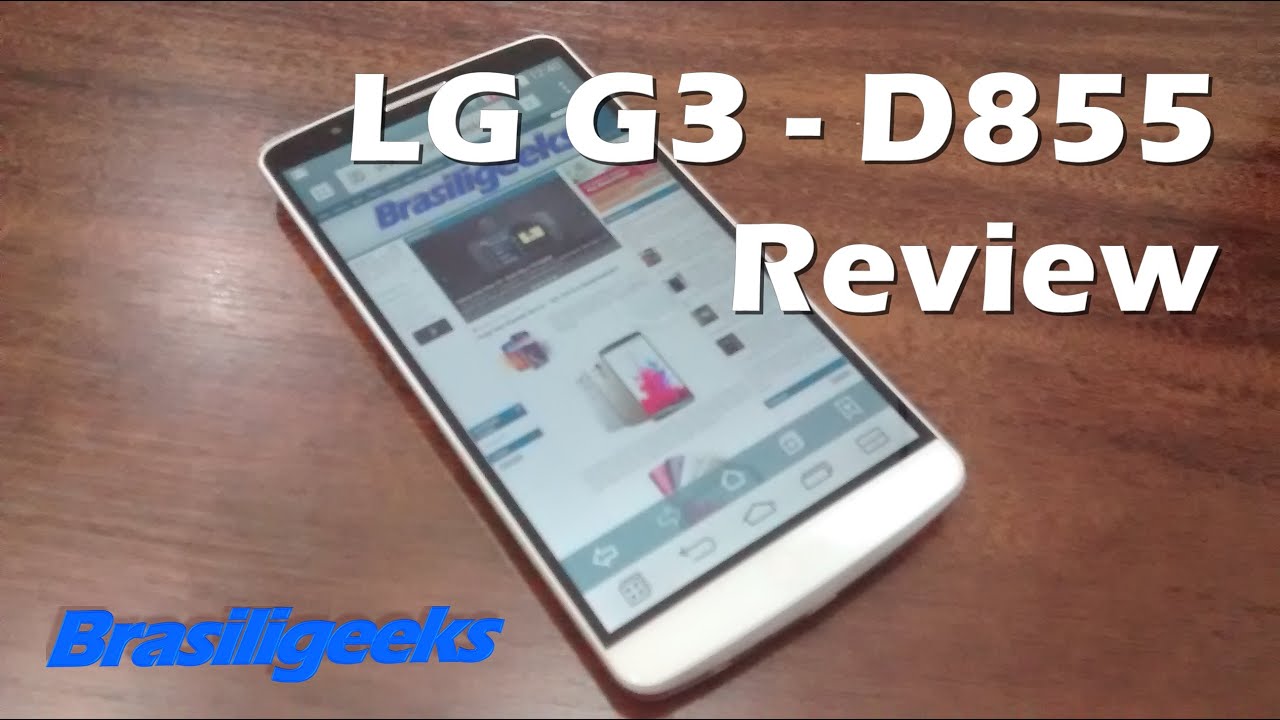 LG G3 - D855 - Análise e Testes