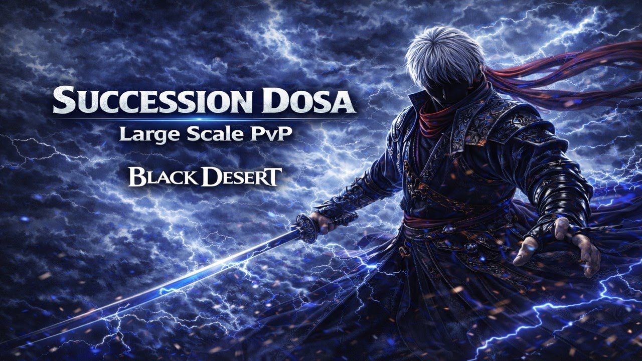 BDO - Succession Dosa Large Scale PvP Montage #5