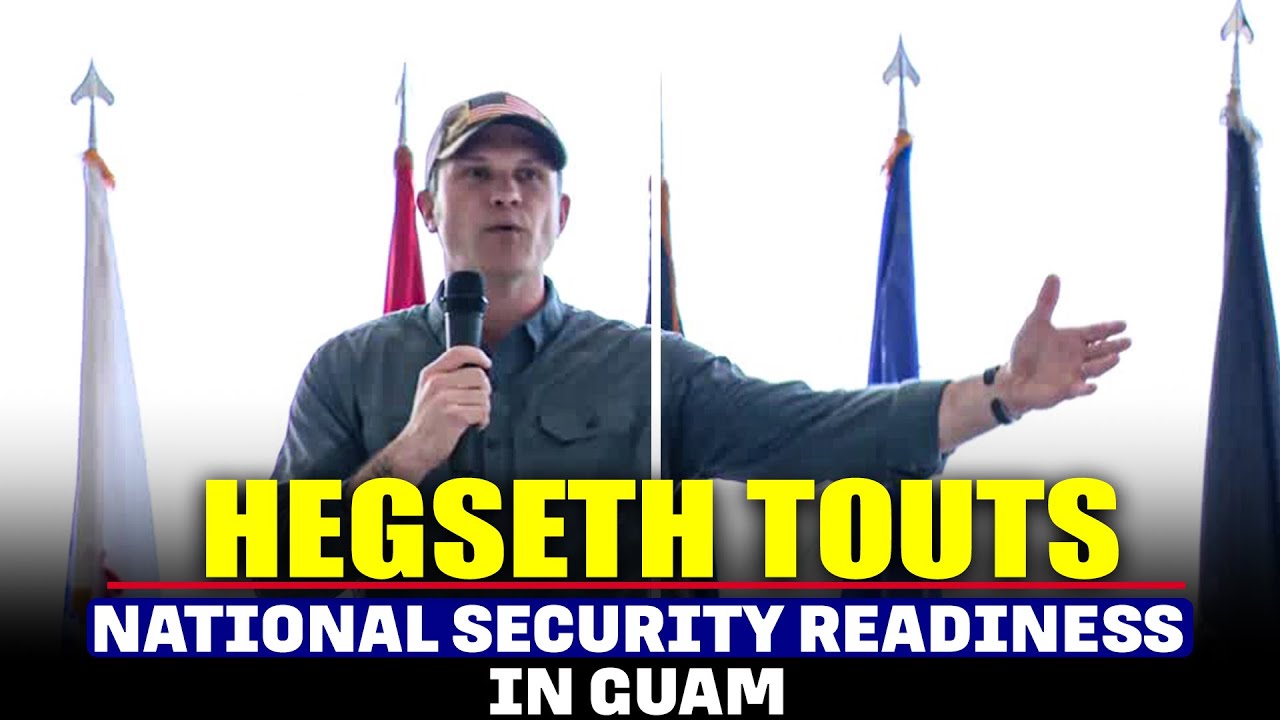 Hegseth touts national security readiness in Guam against the backdrop of leaked Yemen chat |USA
