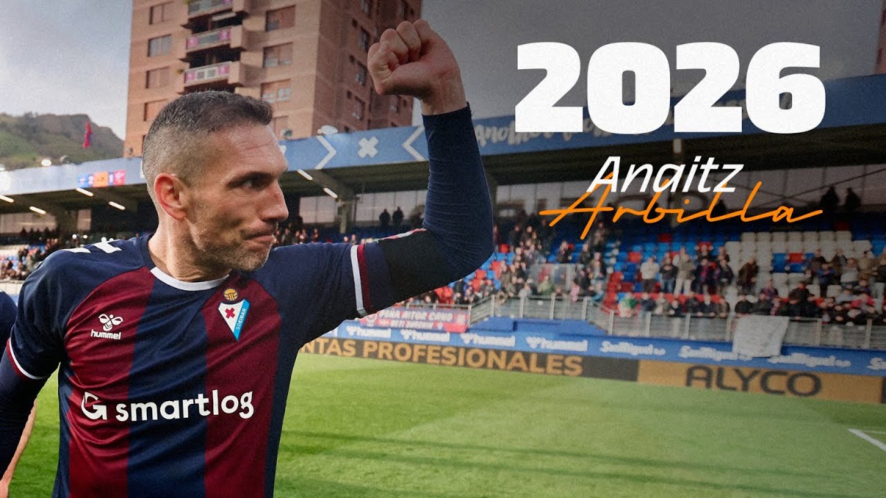 Anaitz Arbilla | 2026 | SD Eibar