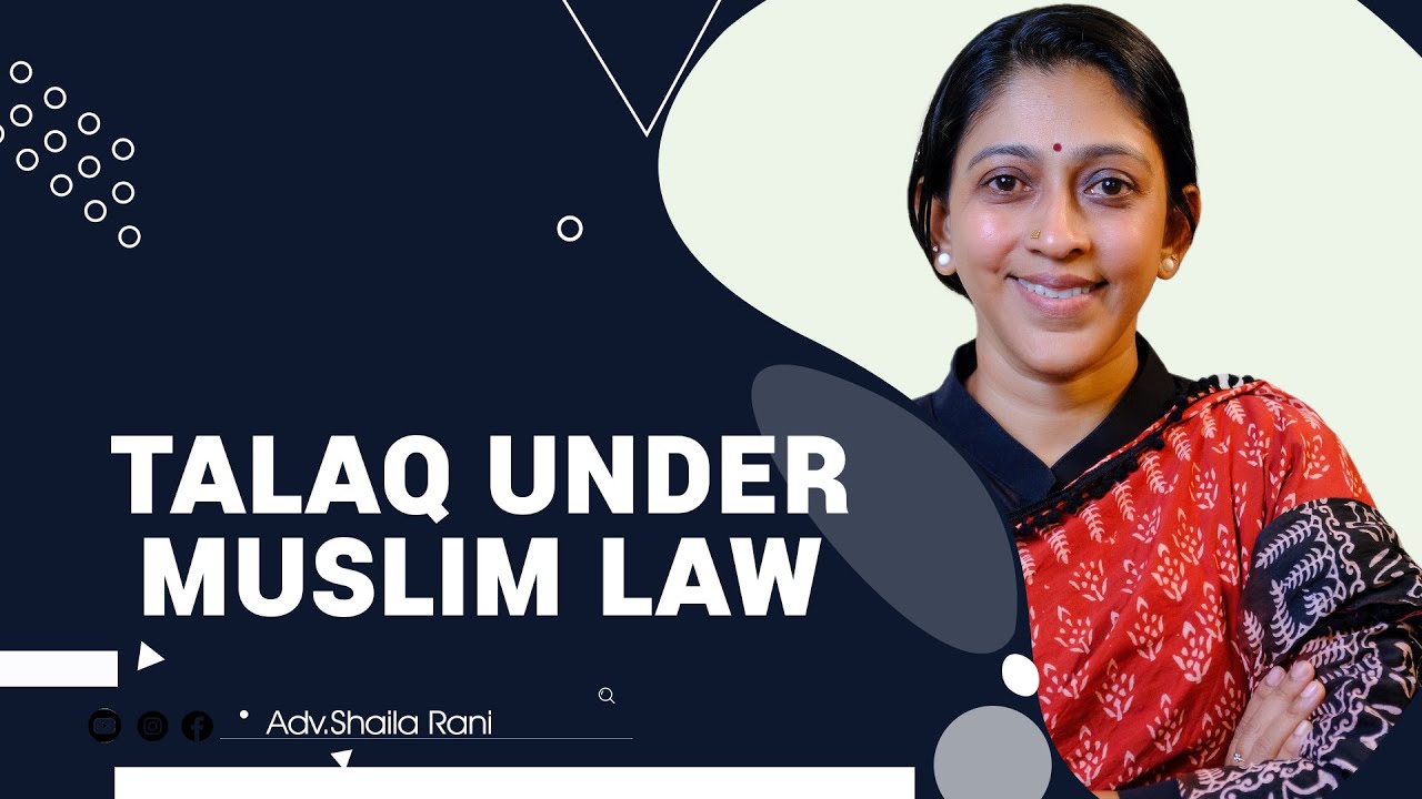 Talaq under Muslim law | @AdvShailaRani   | Malayalam