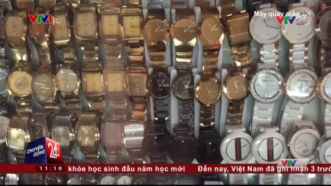 Tràn lan Đồng Hồ giả | VTV24