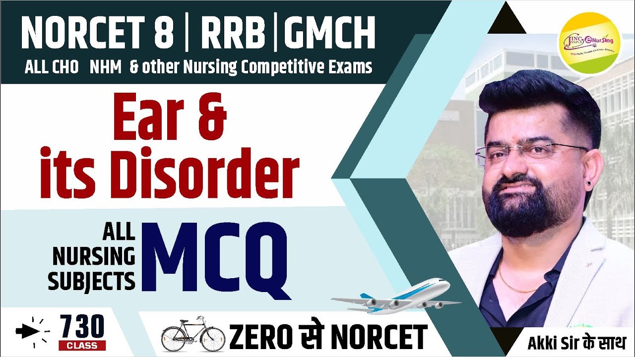 Ear & its Disorder | MCQ | Zero से NORCET 8 | RRB for all Nursing Officer Exam #730 #akkisir