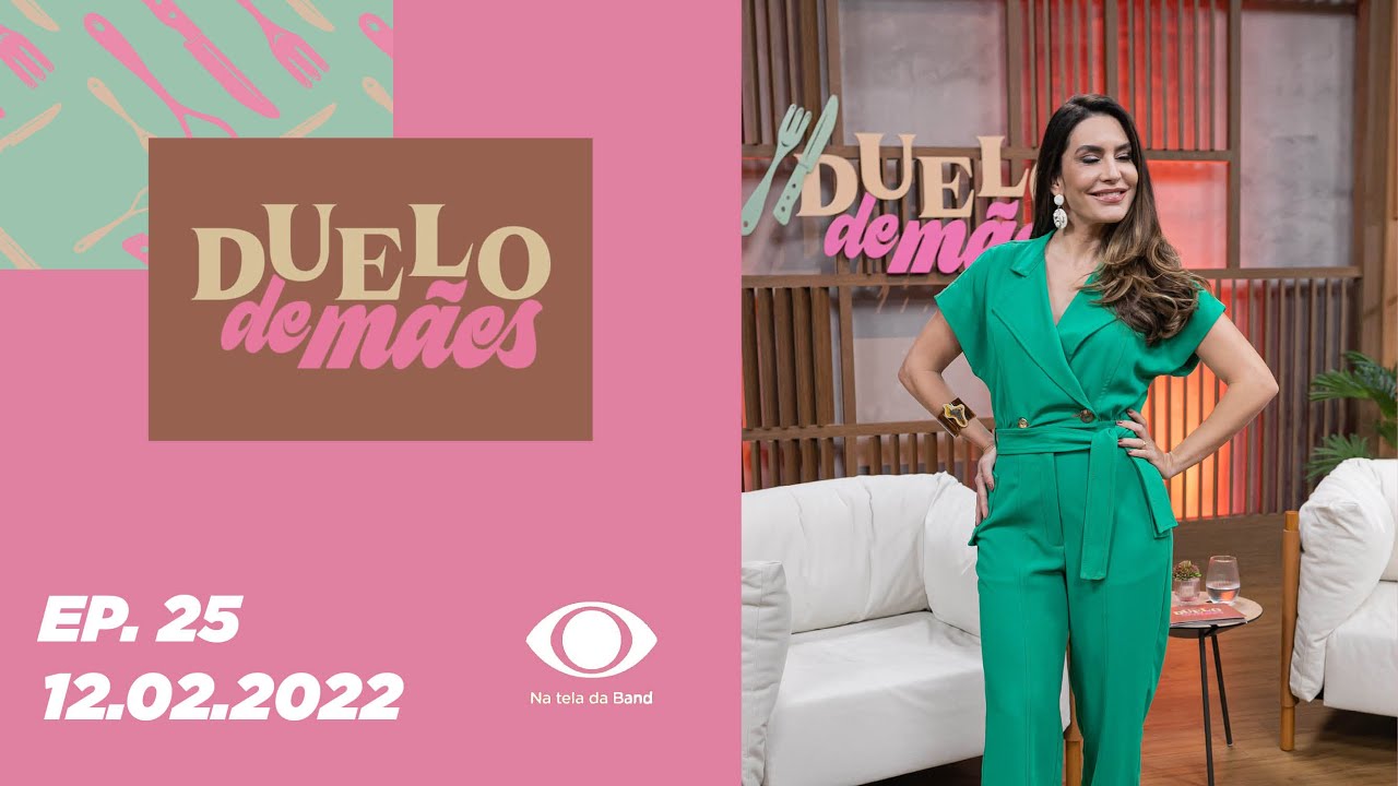 #DuelodeMães | Episódio 25 - 12/02/2022