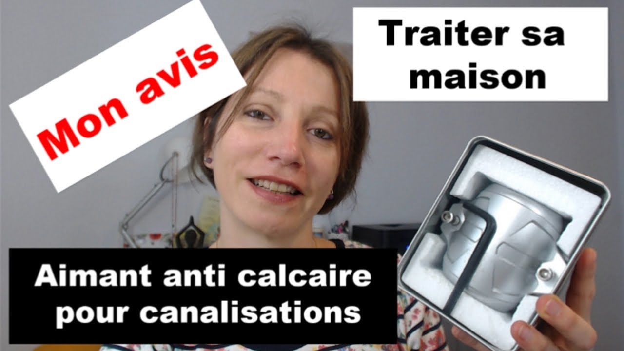 Aimant anti calcaire magnétique pour canalisations ...Protégez votre maison du calcaire !! Mon avis