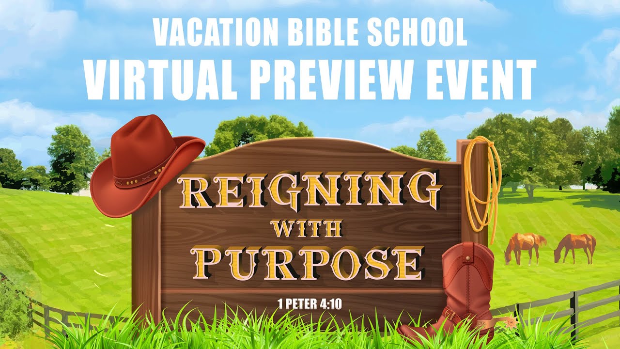 Reigning With Purpose: VBS Virtual Preview Event