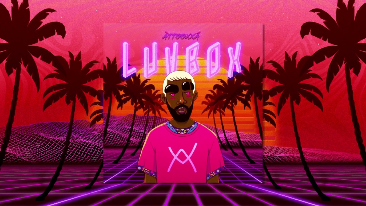&Agrave;TT&Oslash;&Oslash;XX&Aacute; || LUVBOX ( &Aacute;lbum Completo )