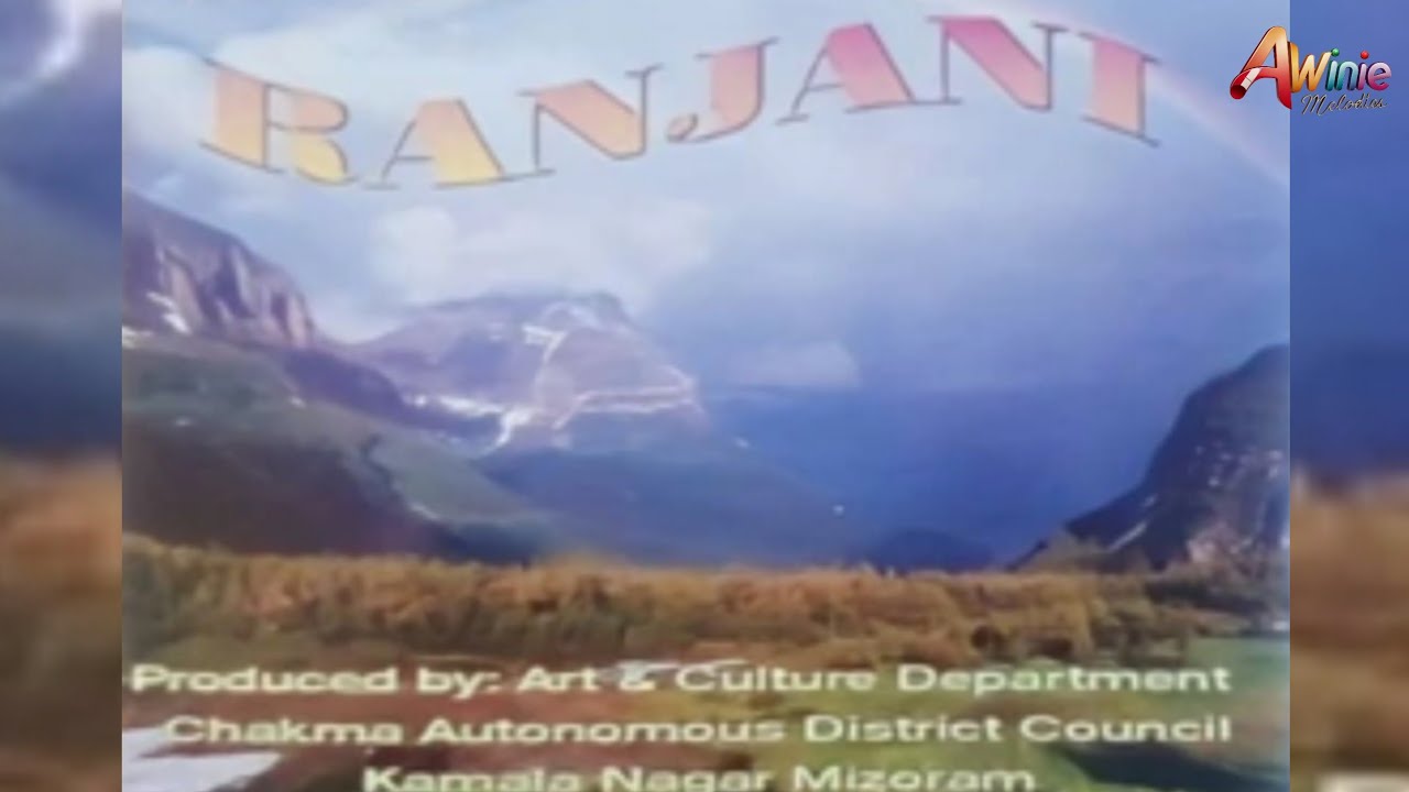 Ranjani | Full Official Chakma Music Video Album CADC | Full HD | 2007