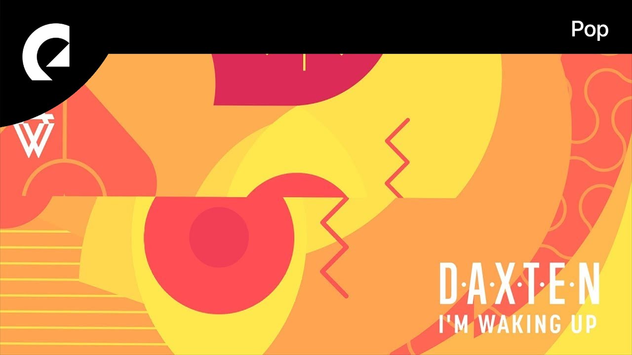 Daxten feat. Wai - I'm Waking Up
