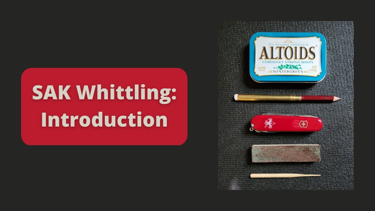 SAK Whittling: Introduction to Whittling with a Swiss Army Knife Series