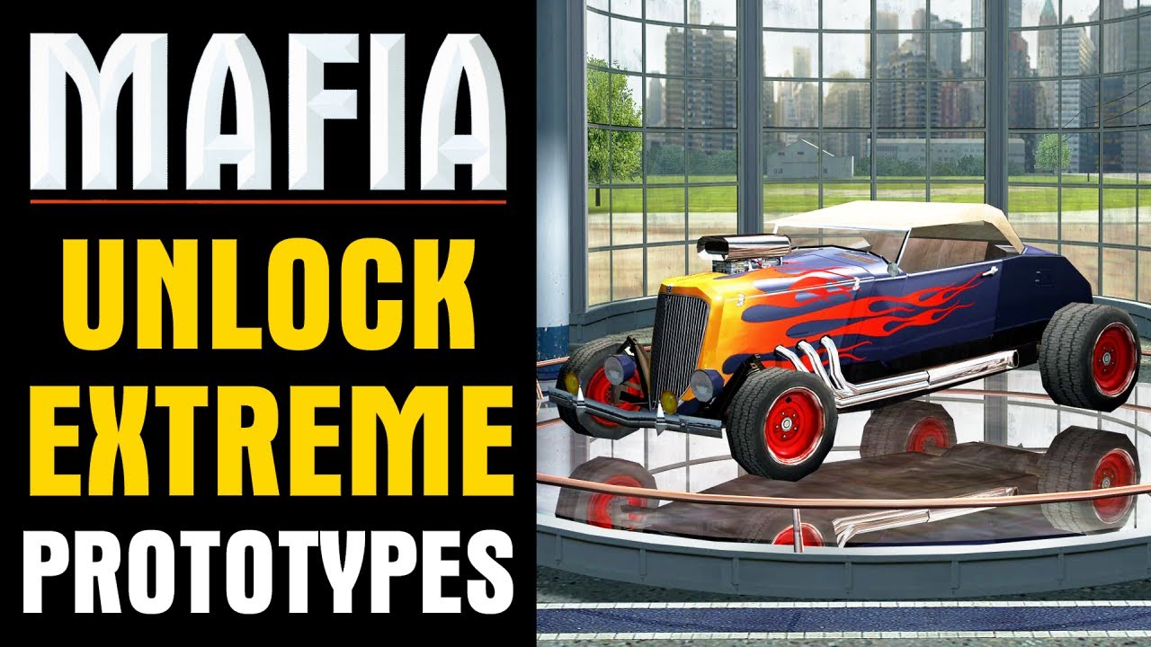 Mafia 1 - Unlock Freeride Extreme & ALL Prototype Vehicles [PC ONLY]