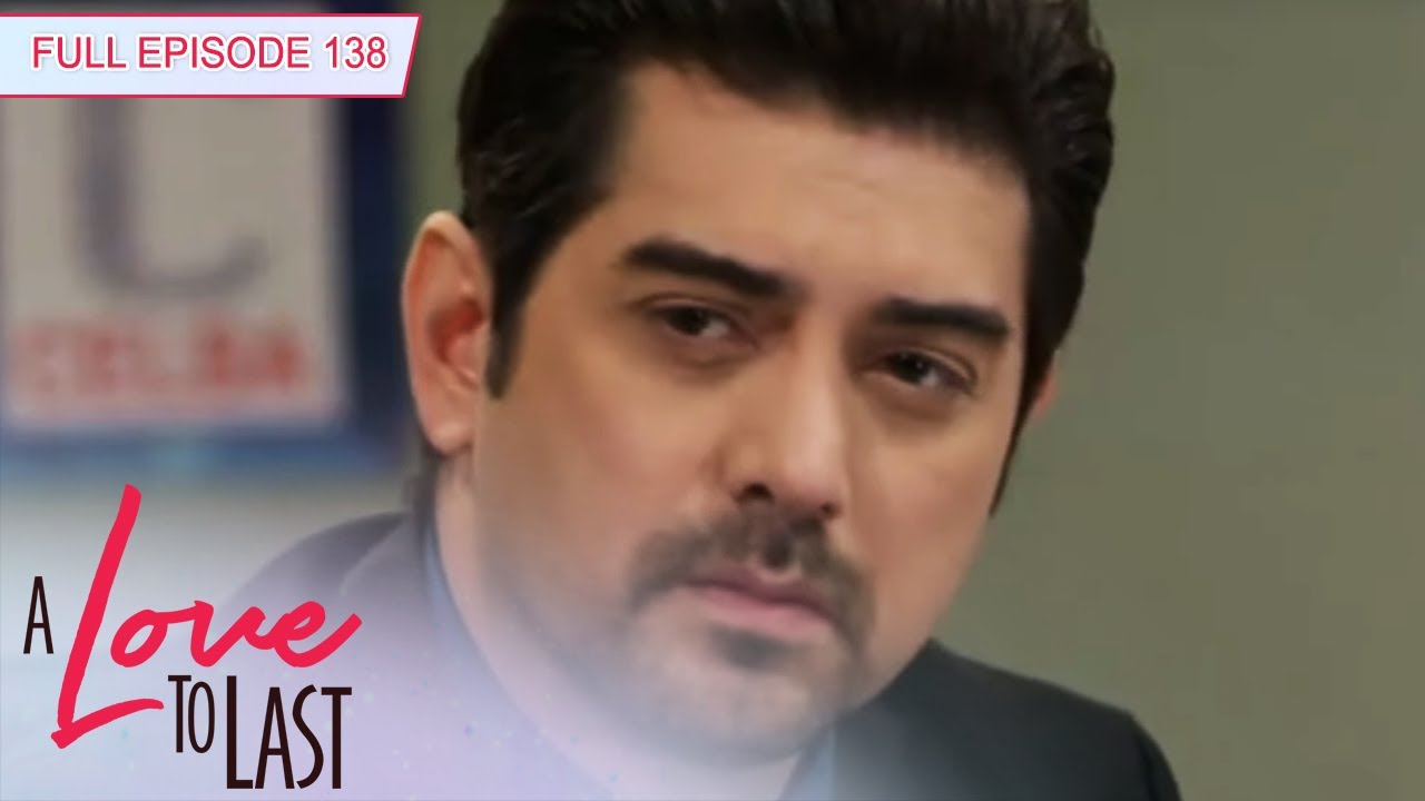 [ENG SUBS] Full Episode 138 | A Love to Last