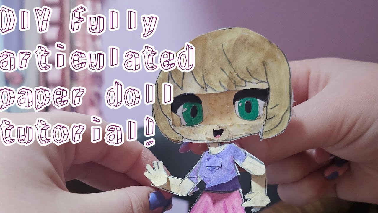 DIY Fully articulated paper doll tutorial!!